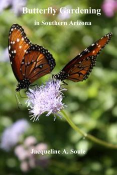 Paperback Butterfly Gardening for Southern Arizona Book