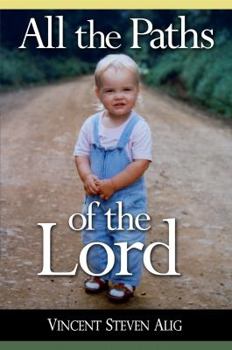 Paperback All the Paths of the Lord Book