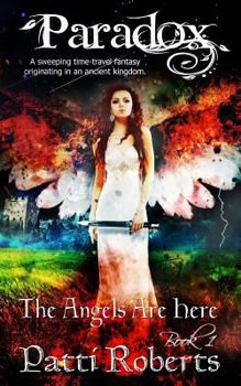 Paradox - The Angels Are Here - Book #1 of the Paradox