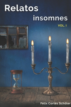 Paperback Relatos Insomnes: Vol. 1 [Spanish] Book