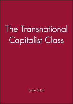 Hardcover The Transnational Capitalist Class Book
