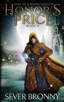 Honor's Price - Book #2 of the Fury of a Rising Dragon