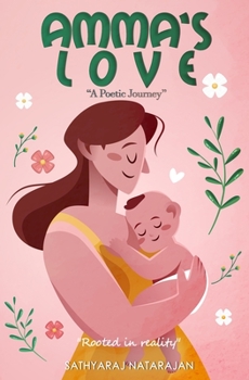 Paperback Amma's Love: "A Poetic Journey" Book