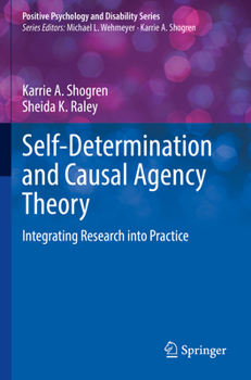 Paperback Self-Determination and Causal Agency Theory: Integrating Research Into Practice Book