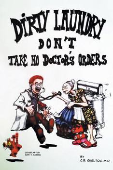 Paperback Dirty Laundry Don't Take No Doctor's Orders Book