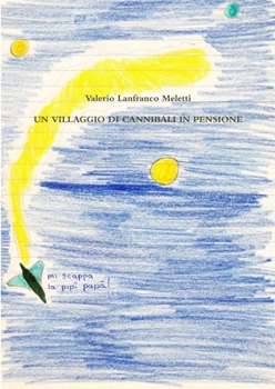 Paperback Un Villaggio Di Cannibali in Pensione [Italian] Book