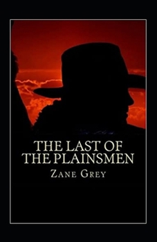 Paperback The Last of the Plainsmen Annotated Book