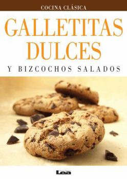 Paperback Galletitas Dulces Y Bizcochos Salados [Spanish] Book