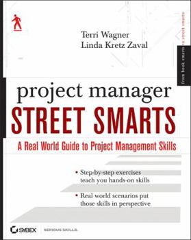 Paperback Project Manager Street Smarts: A Real World Guide to PMP Skills Book