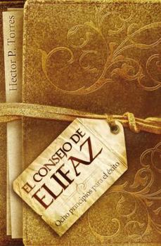 Hardcover El Consejo De Elifaz/ The Counsel fo Eliphaz (Spanish Edition) Book