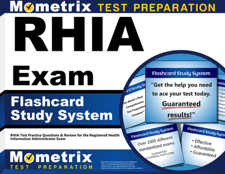 Misc. Rhia Exam Flashcard Study System: Rhia Test Practice Questions & Review for the Registered Health Information Administrator Exam Book