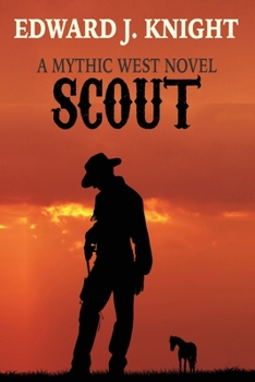 Paperback Scout: The Tale of Billy the Kid and the Deadwood Dwarves Book