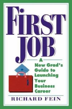 Paperback First Job: A New Grad's Guide to Launching Your Business Career Book