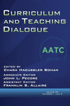 Paperback Curriculum and Teaching Dialogue Vol 25 Issue 1 & 2 Book
