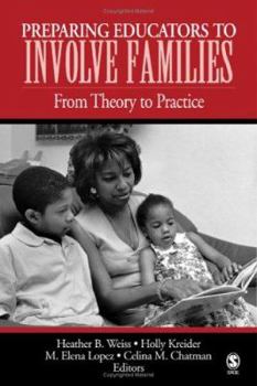 Paperback Preparing Educators to Involve Families: From Theory to Practice Book
