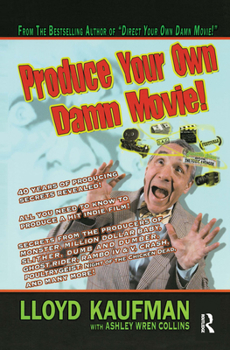 Paperback Produce Your Own Damn Movie! Book