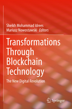 Paperback Transformations Through Blockchain Technology: The New Digital Revolution Book