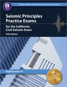 Paperback Seismic Principles Practice Exams for the California Civil Seismic Exam Book