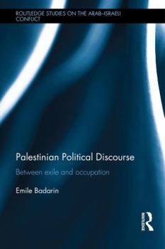 Hardcover Palestinian Political Discourse: Between Exile and Occupation Book