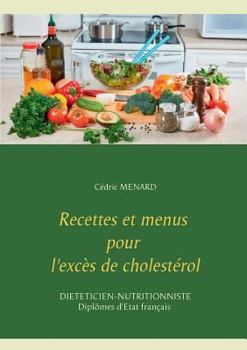 Paperback Recettes et menus pour l'excès de cholestérol [French] Book