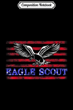 Paperback Composition Notebook: Eagle Flag Scout Gift Journal/Notebook Blank Lined Ruled 6x9 100 Pages Book
