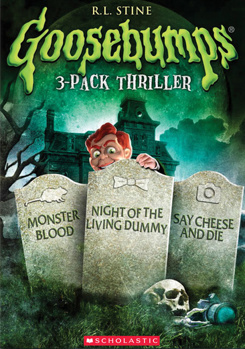 Goosebumps: Monster Blood / Night of the Living Dummy / Say Cheese and Die