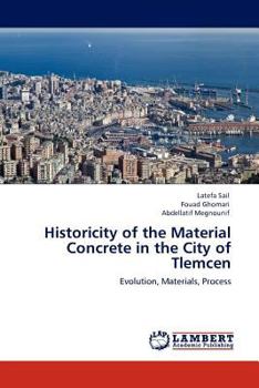 Paperback Historicity of the Material Concrete in the City of Tlemcen Book