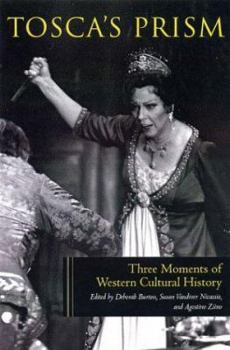 Hardcover Tosca's Prism: Three Moments in Western Cultural History Book
