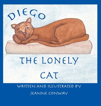 Hardcover Diego, The Lonely Cat Book