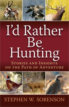 Paperback I'd Rather Be Hunting Book