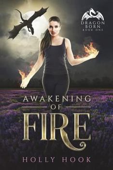 Paperback Awakening of Fire (Dragon Born, #1) Book