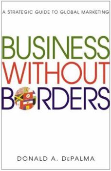 Paperback Business Without Borders: A Strategic Guide to Global Marketing Book