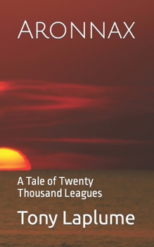 Paperback Aronnax: A Tale of Twenty Thousand Leagues Book
