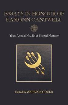 Paperback Essays in Honour of Eamonn Cantwell: Yeats Annual No. 20 Book