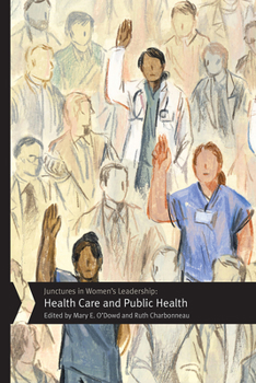 Paperback Junctures in Women's Leadership: Health Care and Public Health Book