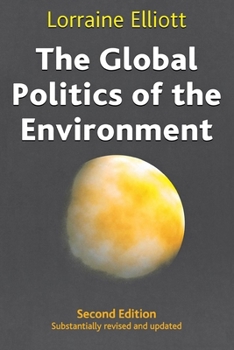 Paperback The Global Politics of the Environment: Second Edition Book