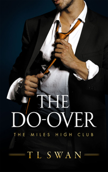 The Do-Over - Book #4 of the Miles High Club
