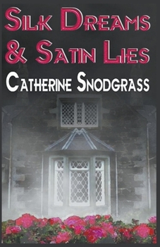 Paperback Silk Dreams and Satin Lies Book