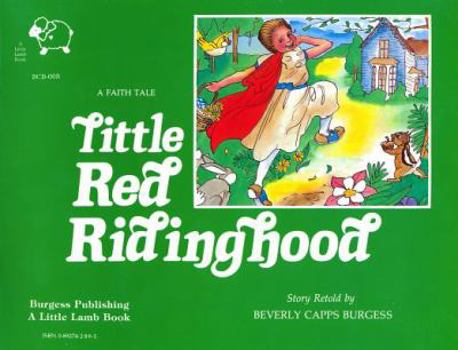 Paperback Little Red Riding Hood: A Faith Tale Book