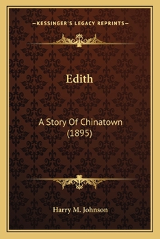 Paperback Edith: A Story Of Chinatown (1895) Book