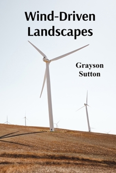 Paperback Wind-Driven Landscapes: Aeolian Processes and Desert Dynamics Book