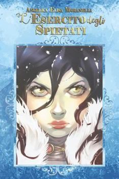 L'Esercito degli Spietati (Armonia di Pietragrigia) - Book #3 of the Armonia di Pietragrigia