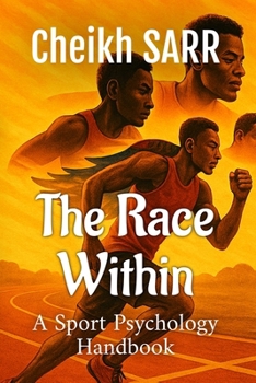 Paperback The Race Within: A sports psychology handbook Book