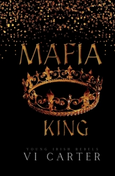 Mafia King: Dark Irish Mafia Arranged Marriage