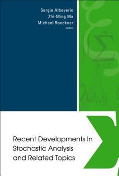 Hardcover Recent Developments in Stochastic Analysis and Related Topics - Proceedings of the First Sino-German Conf on Stochastic Analysis (a Satellite Conferen Book