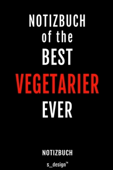 Notizbuch für Vegetarier: Originelle Geschenk-Idee [120 Seiten liniertes blanko Papier] (German Edition)