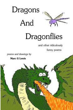 Paperback Dragons and Dragonflies: And Other Ridiculously Funny Poems Book