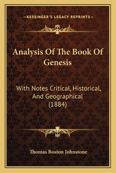 Paperback Analysis Of The Book Of Genesis: With Notes Critical, Historical, And Geographical (1884) Book