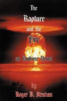Paperback The Rapture and the Fire Book