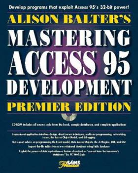 Paperback Alison Balter's Mastering Access 95 Development Book